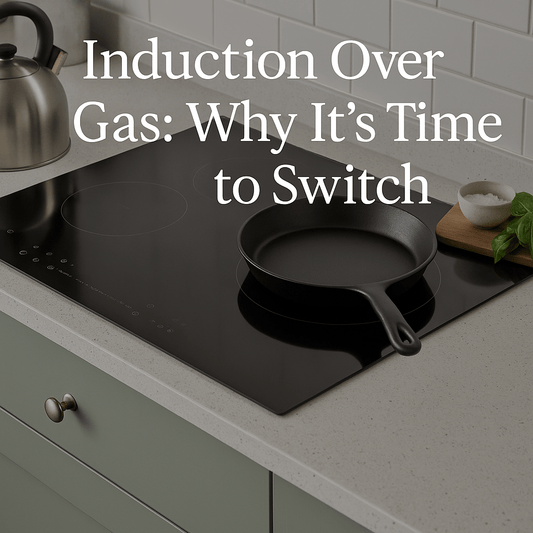 Induction Over Gas: Why It’s Time to Switch - The Painted Kitchen Company Ltd