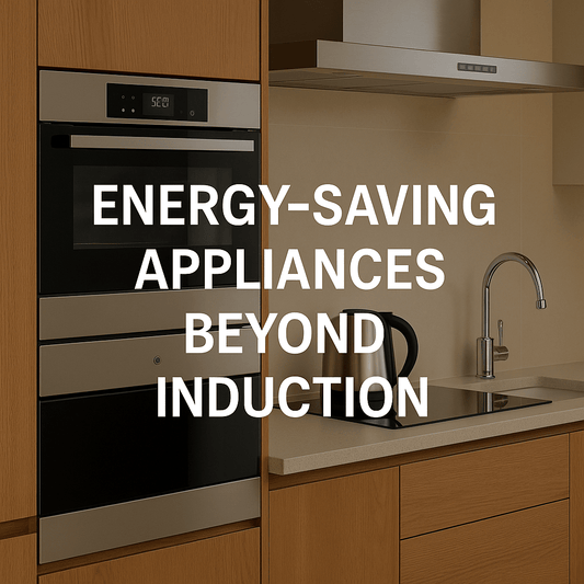 Energy‑Saving Appliances Beyond Induction - The Painted Kitchen Company Ltd